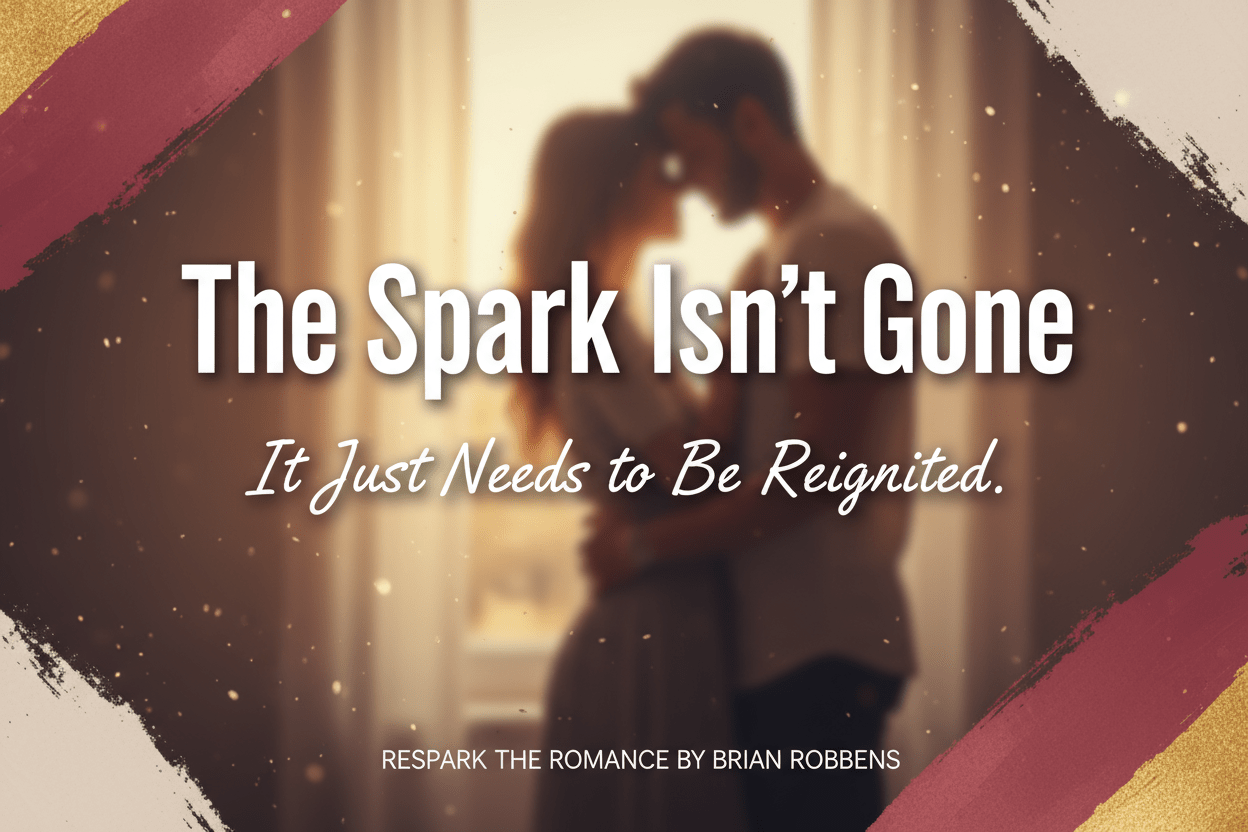 Respark The Romance: Relationship Recovery Guide to Reignite Passion & Rebuild Intimacy - The Digital Co.